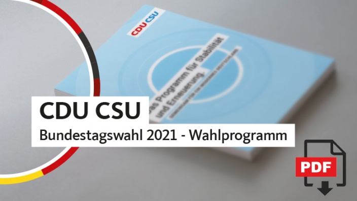 CDU CSU - Wahlprogramm Bundestagswahl 2021